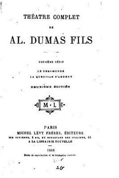portada Théatre Complet de Alexandre Dumas Fils - Deuxième Série (en Inglés)