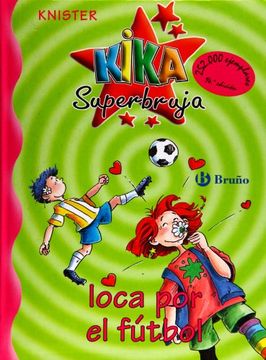 portada Kika Superbruja, Loca por el Futbol