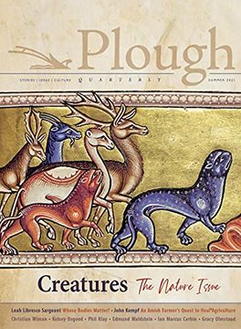 portada Plough Quarterly No. 28 - Creatures: The Nature Issue (en Inglés)