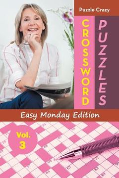 portada Crossword Puzzles Easy Monday Edition Vol. 3 (en Inglés)
