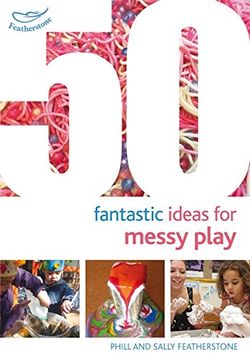 portada 50 Fantastic Ideas for Messy Play