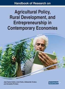 portada Handbook of Research on Agricultural Policy, Rural Development, and Entrepreneurship in Contemporary Economies (en Inglés)