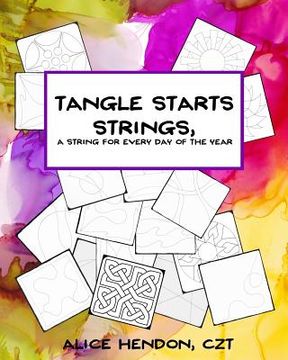 portada Tangle Starts Strings: A String For Every Day of the Year (in English)