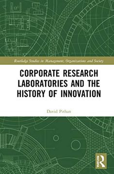 portada Corporate Research Laboratories and the History of Innovation (Routledge Studies in Management, Organizations and Society) (en Inglés)