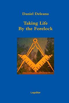 portada Taking Life by the Forelock: Poems (en Inglés)