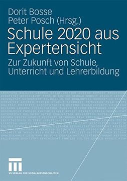 portada Schule 2020 Aus Expertensicht: Zur Zukunft von Schule, Unterricht und Lehrerbildung (German Edition)
