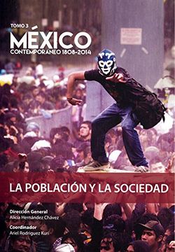 portada México Contemporáneo 1808 - 2014, Tomo 3. La Población y la Sociedad (Spanish Edition) (in Spanish)