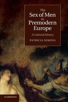 portada The sex of men in Premodern Europe: A Cultural History (Cambridge Social and Cultural Histories) (en Inglés)
