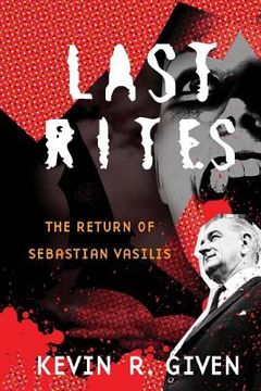 portada Last Rites: The Return of Sebastian Vasilis: Book one in the Karl Vincent: Vampire Hunter series (in English)