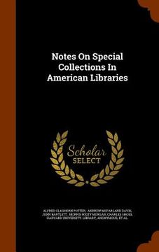 portada Notes On Special Collections In American Libraries