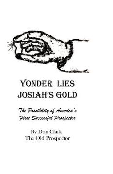 portada yonder lies josiah's gold (en Inglés)