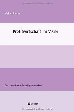 portada Profitwirtschaft im Visier: Der Ausstehende Paradigmenwechsel (in German)