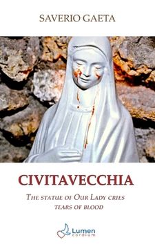portada Civitavecchia: The statue of Our Lady cries tears of blood 