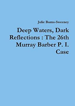 portada Deep Waters, Dark Reflections: The 26Th Murray Barber p. I. Case (en Inglés)