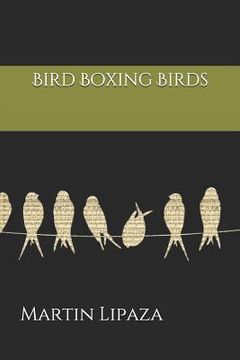 portada Bird Boxing Birds (in English)