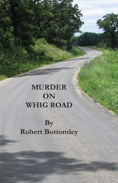 portada Murder on Whig Road (en Inglés)