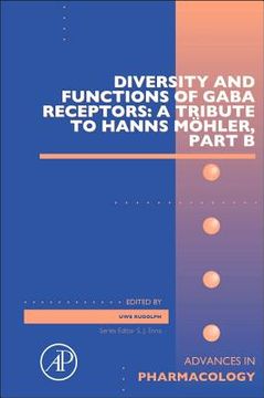 portada Diversity and Functions of Gaba Receptors: A Tribute to Hanns Möhler, Part b, Volume 73 (Advances in Pharmacology) (en Inglés)