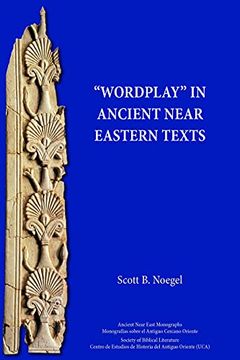 portada "Wordplay" in Ancient Near Eastern Texts (Ancient Near East Monographs) (en Inglés)