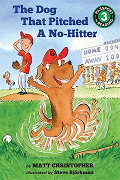 portada The dog That Pitched a No-Hitter (Passport to Reading, Level 3) (in English)