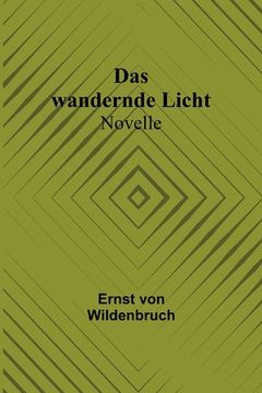 portada Das wandernde Licht: Novelle (en Alemán)