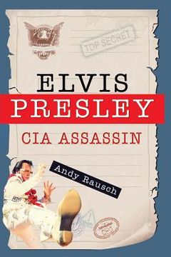 portada Elvis Presley, CIA Assassin (in English)