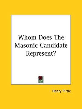 portada whom does the masonic candidate represent? (en Inglés)