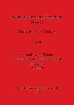 portada Stone Rows and Standing Stones, Part ii: Britain, Ireland and Brittany