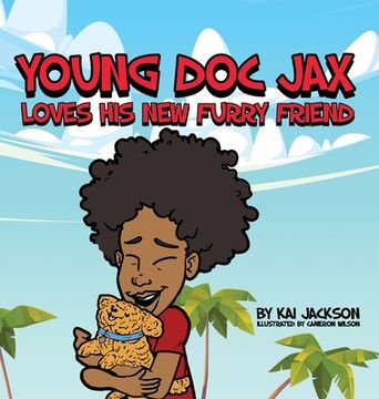 portada Young Doc Jax: Loves His New Furry Friend (en Inglés)