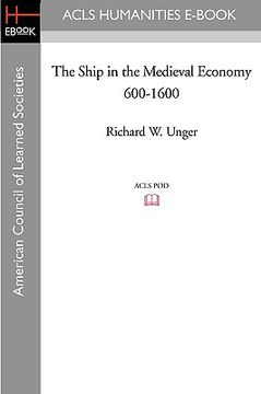 portada the ship in the medieval economy 600-1600 (en Inglés)