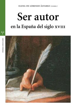 portada Ser Autor en la España del Siglo Xviii (in Spanish)
