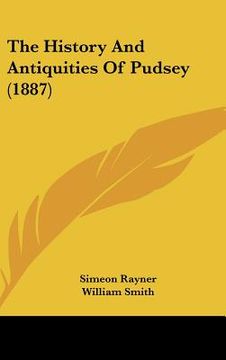 portada the history and antiquities of pudsey (1887)