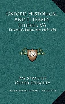 portada oxford historical and literary studies v6: keigwin's rebellion 1683-1684: an episode in the history of bombay (1916) (en Inglés)