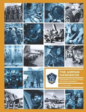 portada Air Force Handbook 1: The Airman Handbook Department of The Air Force AFH1 October 2017 (en Inglés)