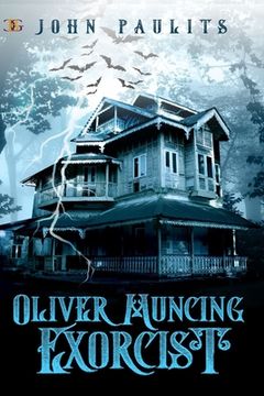 portada Oliver Muncing, Exorcist (en Inglés)