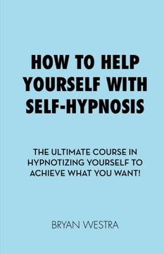 portada How to Help Yourself With Self-Hypnosis