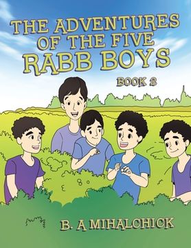 portada The Adventures of the Five Rabb Boys: Book 2 (en Inglés)