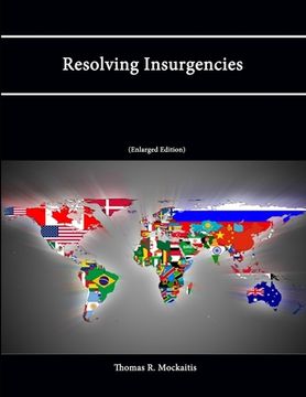 portada Resolving Insurgencies (Enlarged Edition) (en Inglés)