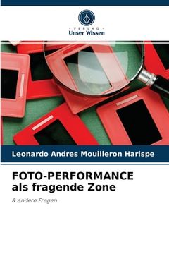 portada FOTO-PERFORMANCE als fragende Zone (en Alemán)