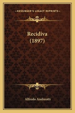 portada Recidiva (1897) (in Italian)