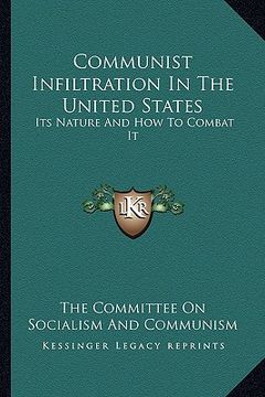 portada communist infiltration in the united states: its nature and how to combat it