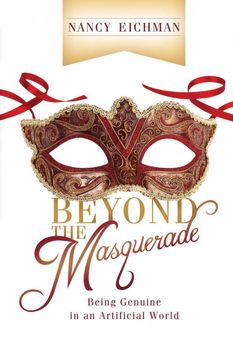 portada Beyond the Masquerade: Being Genuine in an Artificial World (en Inglés)