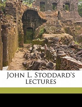 portada john l. stoddard's lectures volume suppl. 1 (en Inglés)