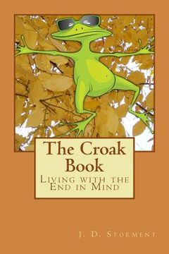 portada The Croak Book: Living with the End in Mind (in English)
