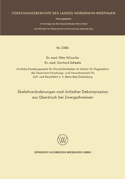 portada Skelettveränderungen nach kritischer Dekompression aus Überdruck bei Zwergschweinen (Forschungsberichte des Landes Nordrhein-Westfalen) (German Edition)