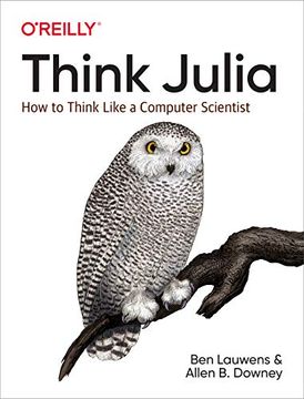 portada Think Julia: How to Think Like a Computer Scientist (en Inglés)