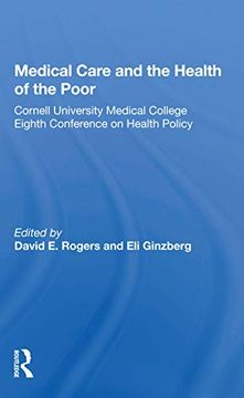 portada Medical Care and the Health of the Poor: Cornell University Medical College Eighth Conference on Health Policy (in English)
