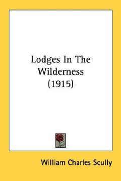 portada lodges in the wilderness (1915) (en Inglés)