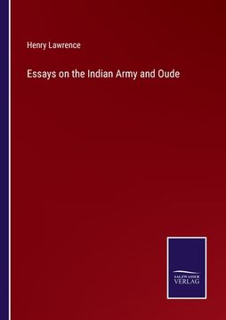 portada Essays on the Indian Army and Oude (en Inglés)