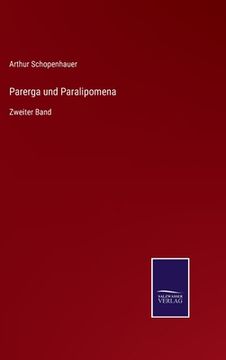 portada Parerga und Paralipomena: Zweiter Band (en Alemán)