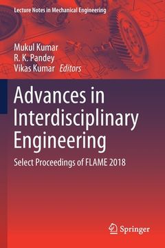 portada Advances in Interdisciplinary Engineering: Select Proceedings of Flame 2018 (in English)